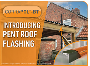 Introducing Corrapol®-BT Pent Roof Flashing