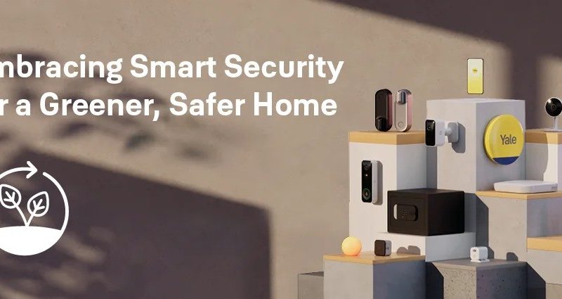 Eco Friendly Smart Security Solutions from Yale